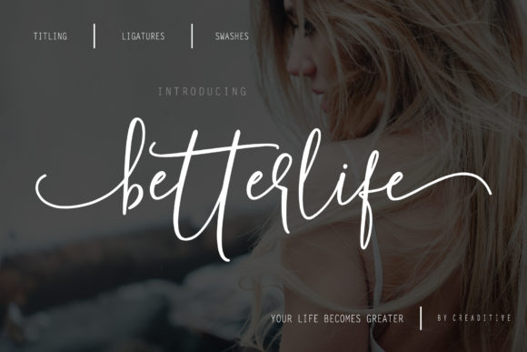 Betterlife: An Elegant Script Font for Editorial Design